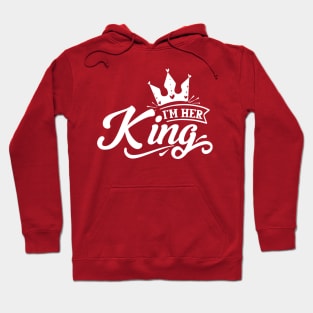 i'm her king Hoodie